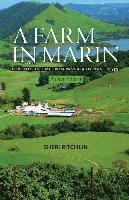 Sheri Ritchlin - A Farm in Marin: Portraits in Time from Pangaea to Point Reyes, A Deep History, Häftad