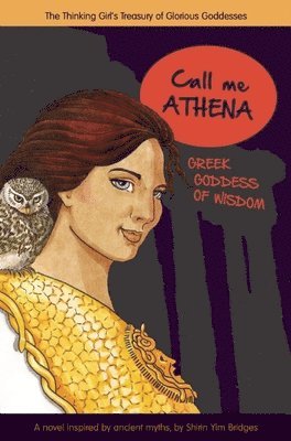 Shirin Yim Bridges - Call Me Athena, Inbunden