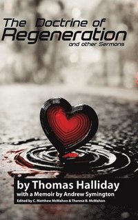 bokomslag Doctrine of Regeneration and Other Sermons
