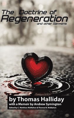 bokomslag Doctrine of Regeneration and Other Sermons