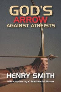 bokomslag God's Arrow Against Atheists