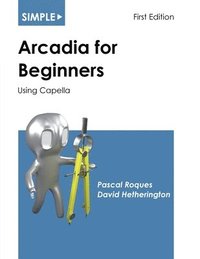 bokomslag Simple Arcadia for Beginners