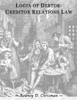 bokomslag Logia of Debtor-Creditor Relations Law