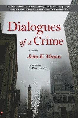 John K Manos, John K. Manos - Dialogues of a Crime, Häftad