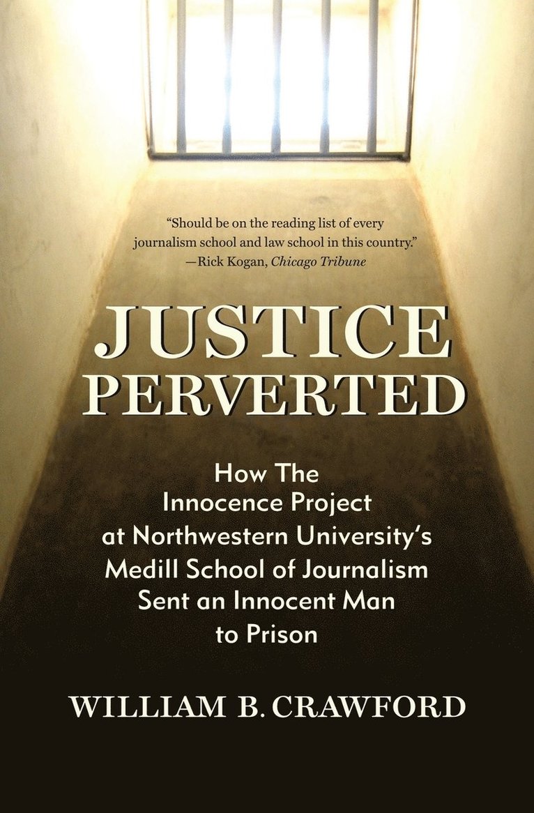 William B Crawford, William B. Crawford - Justice Perverted, Häftad