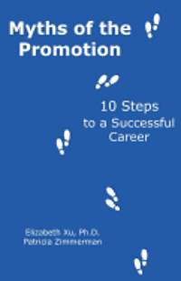 bokomslag Myths of the Promotion: 10 Steps to a Successful Career