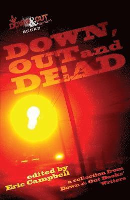 Down, Out and Dead 1