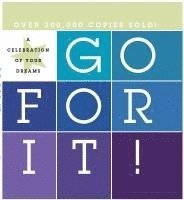 bokomslag Go for It!: A Celebration of Your Dreams!