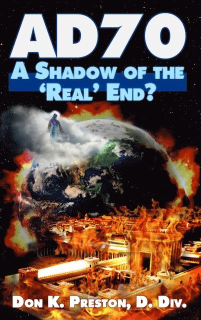 Ad 70: A Shadow of the Real End? 1