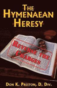bokomslag The Hymenaean Heresy: Reverse The Charges!