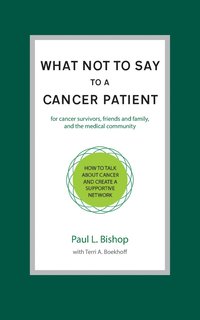 bokomslag What Not to Say to a Cancer Patient
