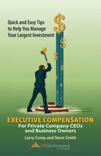bokomslag Executive Compensation for Private Company CEOs and Business Owners