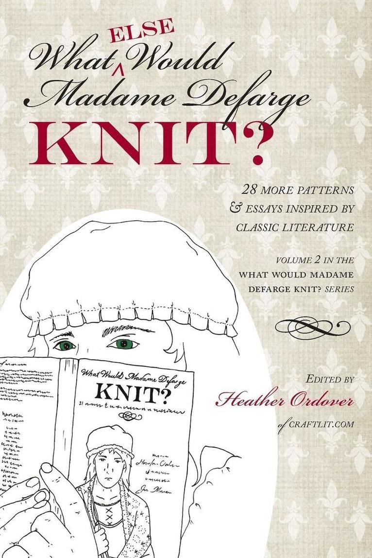 What (else) Would Madame Defarge Knit? 1