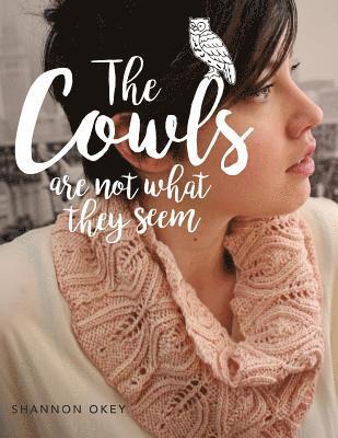 The Cowls Are Not What They Seem 1