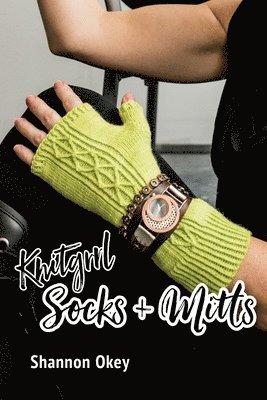 Knitgrrl Socks & Mitts 1