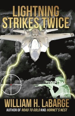 William H Labarge, William H. Labarge, William H. LaBarge - Lightning Strikes Twice, Häftad