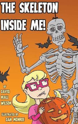 David Niall Wilson - Skeleton Inside Me!, Inbunden