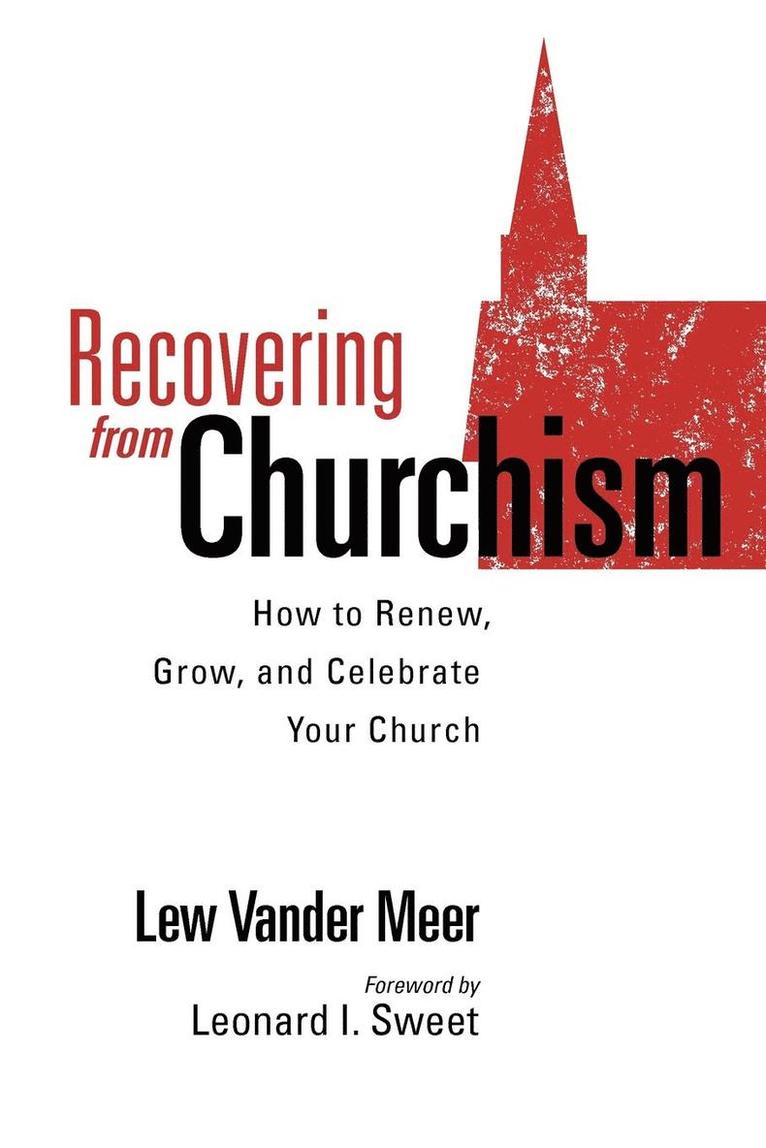 Recovering from Churchism 1