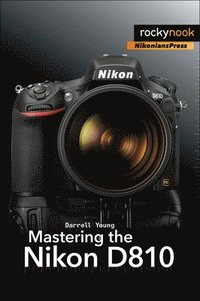 bokomslag Mastering the Nikon D810