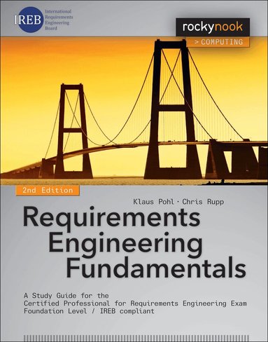 Klaus Pohl, Chris Rupp - Requirements Engineering Fundamentals, Häftad