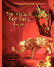 bokomslag The Vicious Red Relic, Love: A Fabulist Memoir
