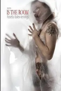 Rosetta Ballew-Jennings - Is the room: poems, Häftad. Tillgänglighet: Lägg i varukorg