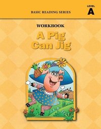 bokomslag Pig Can Jig (Level A Workbook), Basic Reading Series