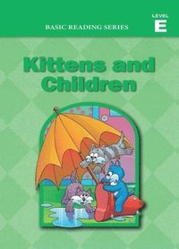 bokomslag Basic Reading Series, Level E Reader, Kittens and Children