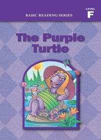 bokomslag Basic Reading Series, Level F Reader, The Purple Turtle