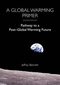 bokomslag A Global Warming Primer