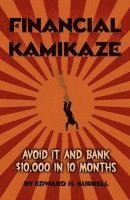 Edward H. Burrell, Peter Heyrman - Financial Kamikaze, Häftad
