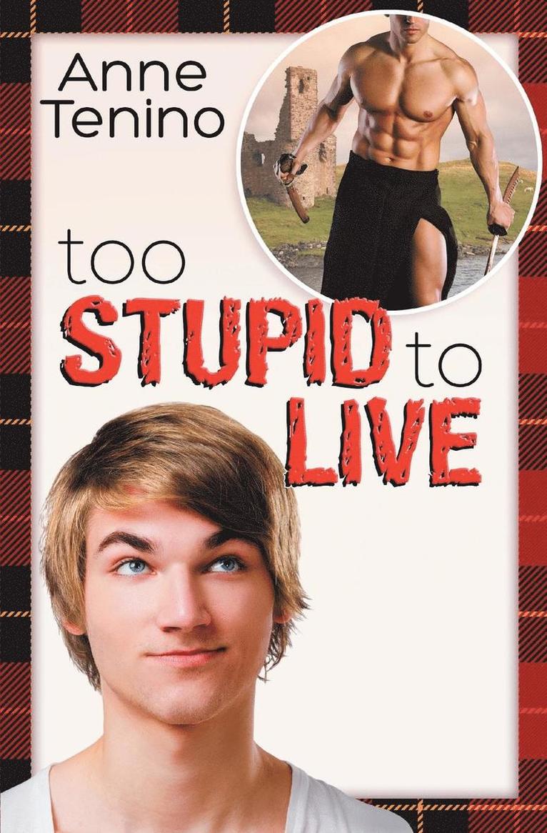 Too Stupid to Live 1