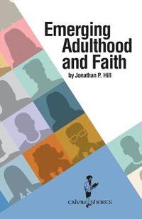 bokomslag Emerging Adulthood and Faith