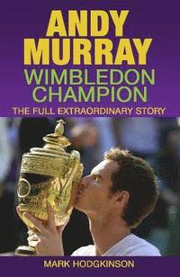 bokomslag Andy Murray: Wimbledon Champion