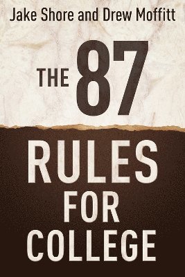 bokomslag 87 Rules for College