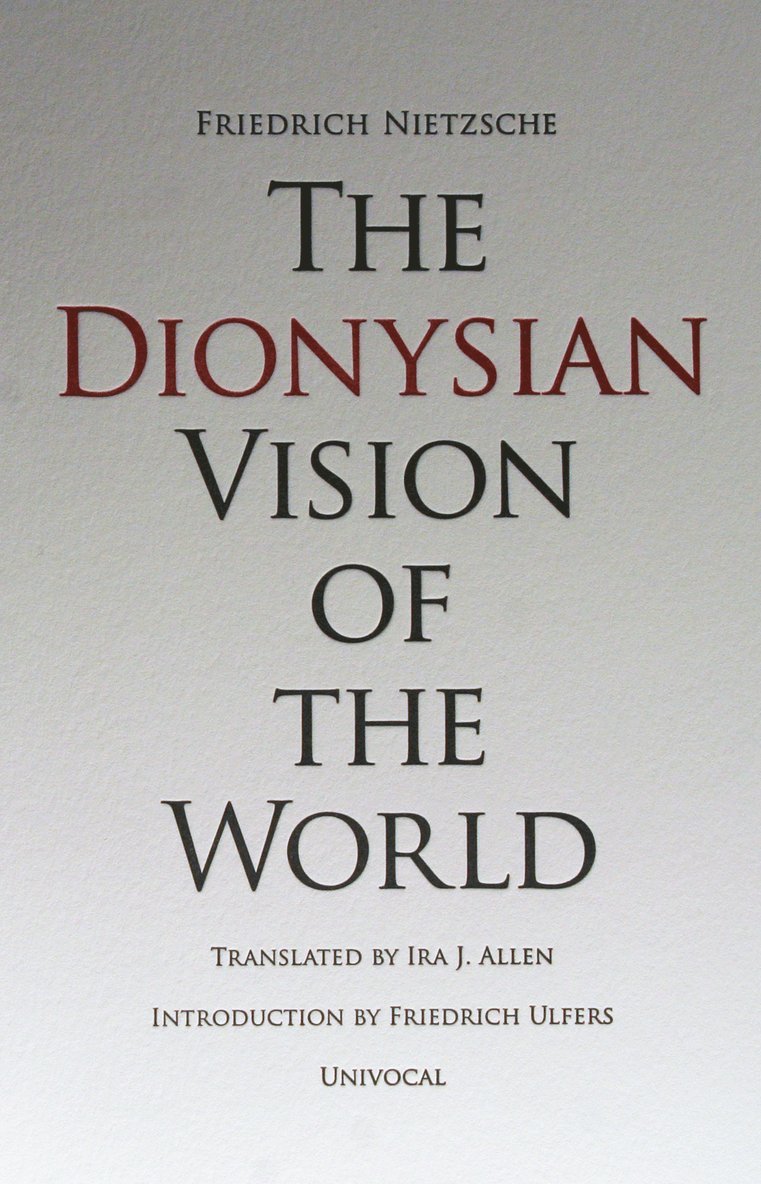 The Dionysian Vision of the World 1