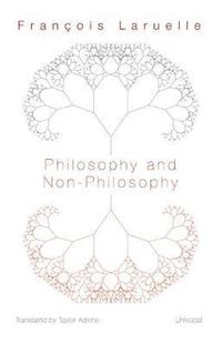 bokomslag Philosophy and Non-Philosophy