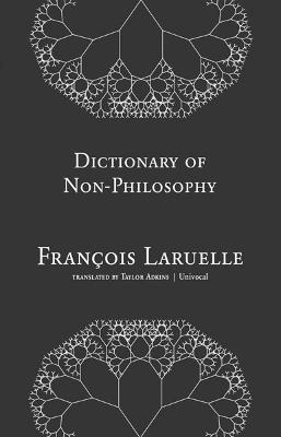 Dictionary of Non-Philosophy 1