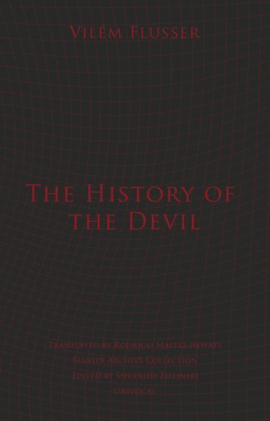 Vilém Flusser - History of the Devil, Häftad