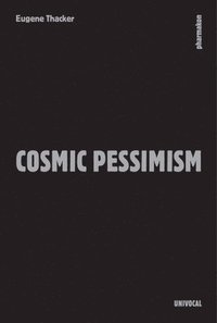 bokomslag Cosmic Pessimism