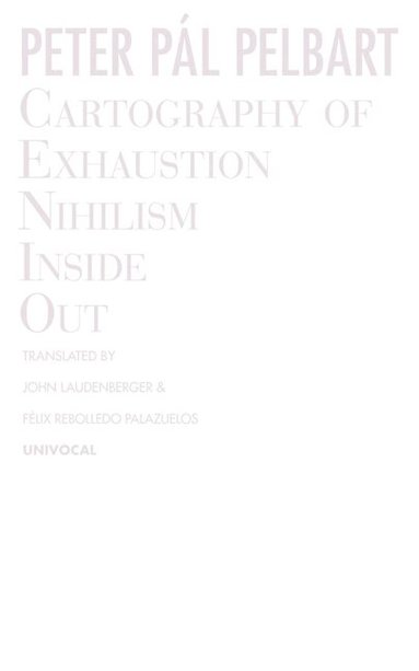 Peter Pál Pelbart - Cartography of Exhaustion, Häftad