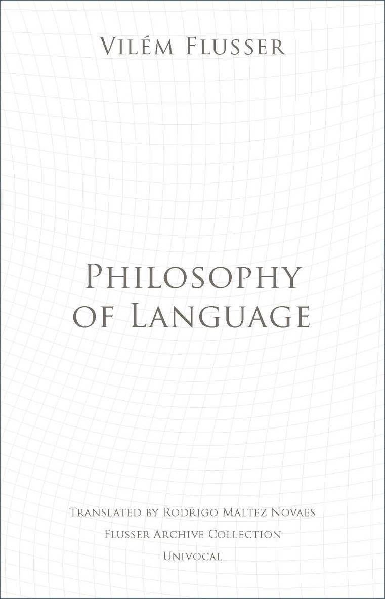 Vilem Flusser, Vilém Flusser - Philosophy of Language, Häftad