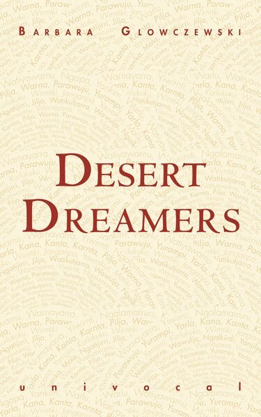 Barbara Glowczewski - Desert Dreamers, Häftad