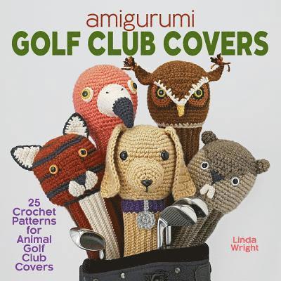 Amigurumi Golf Club Covers 1