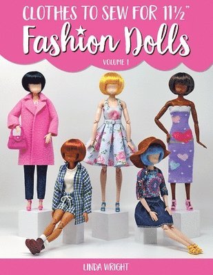 bokomslag Clothes To Sew For 11 1/2" Fashion Dolls, Volume 1