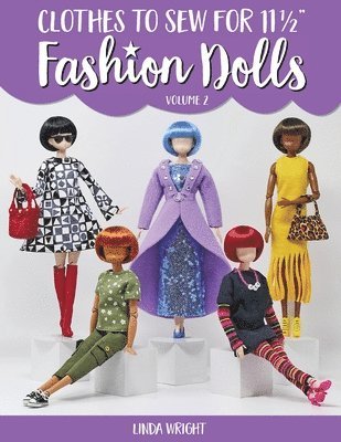 Clothes to Sew for 11 1/2 Inch Fashion Dolls, Volume 2