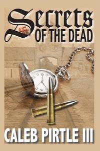 bokomslag Secrets of the Dead: An Ambrose Lincoln Novel