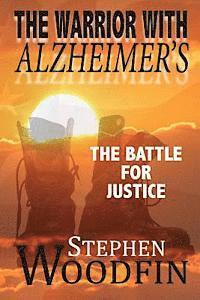 bokomslag The Warrior with Alzheimer's: The Battle for Justice