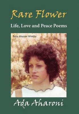 Rare Flower - Life, Love and Peace Poems