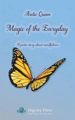 Magic of the Everyday - A poetic story about mindfulness 1